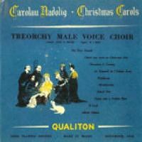 Treorchy Male Voice Choir - Carolau Nadolig / Christmas Carols