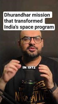 Dhurandhar Mission that transformed India’s Space Program #isro #nasa #chandrayaan3
