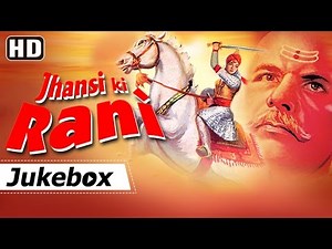 Jhansi Ki Rani [1953] | Sohrab Modi - Mehtab | Mohammed Rafi Hit Songs [HD]