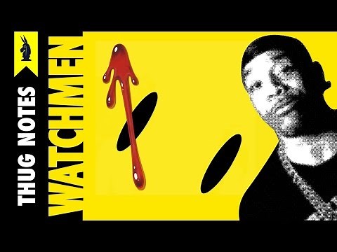Watchmen by Alan Moore - Thug Notes Summary & Analysis