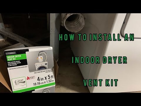HOW TO INSTALL AN INDOOR DRYER VENT KIT