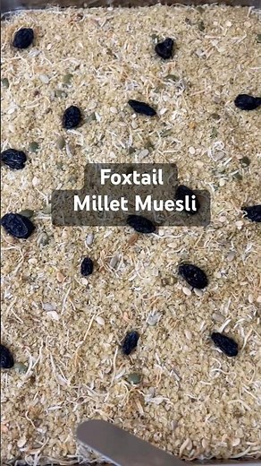 Foxtail Millet Muesli - PCOS & Diabetic Friendly- Gluten Free