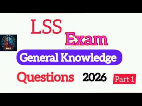 LSS Exam General Knowledge 2026/Lss GK questions 2026/Lss Exam new syllubus questions #braintechedu