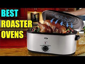 Best Roaster Oven - Best Electric Roaster Oven Review