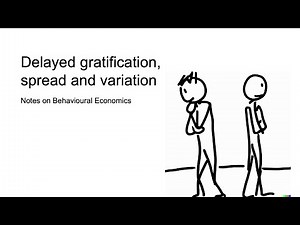 Delayed gratification, spread and variation