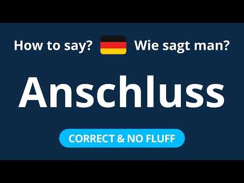 How to Pronounce Anschluss in German (CORRECTLY!)