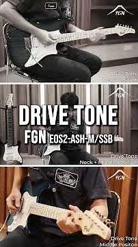 รีวิวเสียง Drive ของ FGN EOS2-ASH-M/SSB