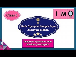 Math Olympiad Previous year paper : Achievers section | Math Olympiad Questions