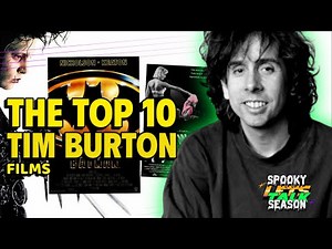 THE TOP 10 TIM BURTON FILMS