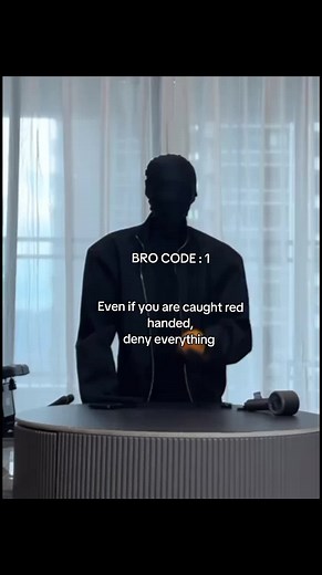 Bro Code: Deny Everything, Even When Caught