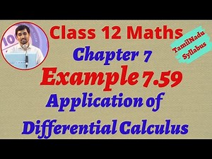 12th Maths Example 7.59 Application of Differential Calculus Chapter 7 Tamilnadu Syllabus Alexmaths