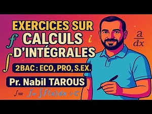 Exercices Corrigés sur les Calculs d'Intégrales 🔥 | Maths 2BAC ECO / PRO / Sciences