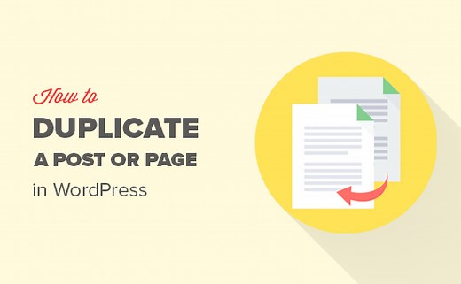 How to Duplicate a WordPress Page or Post with a Single Click