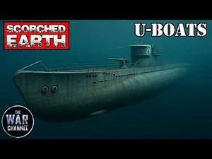 U-Boats | Scorched Earth | Full Documentary