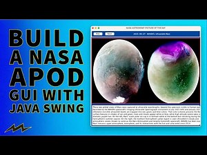 Build a NASA Astronomy Picture Of The Day GUI (APOD) | Java Swing | PART 1