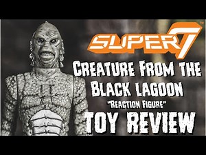 SUPER 7 | CREATURE FROM THE BLACK LAGOON REACTION FIGURE SILVER SCREEN EDITION TOY REVIEW