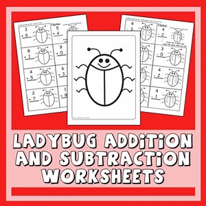Ladybug Addition & Subtraction Worksheets - Heidi Songs