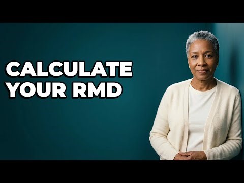 How Do You Calculate Your Required Minimum Distribution?