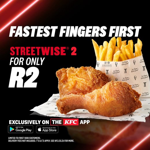 Get the Streetwise 2 for only R2 with Fastest Fingers First daily deals! Offer limited to the first 1 000 fans! T&C apply | KFC