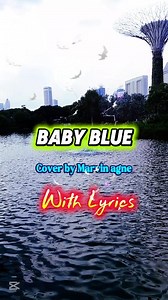 39K views · 578 reactions | Baby Blue with Lyrics Cover version #babyblue | Marites sg Ofw | Facebook