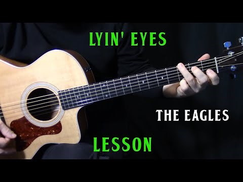 how to play "Lyin' Eyes" on guitar by The Eagles