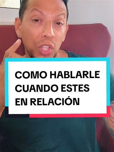 COMO HABLARLE CUANDO ESTES EN RELACIÓN. #masculinity #seduction #succes #manlab_project #manlab