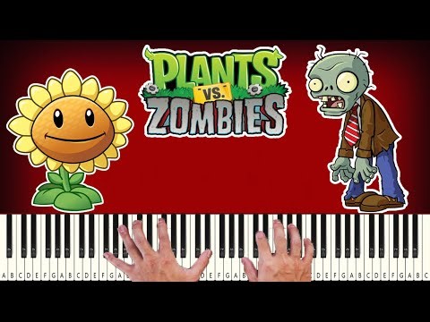 Plants Vs. Zombies Theme - PIANO TUTORIAL
