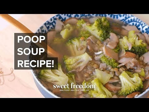 Recipe to Help with Constipation | Poop Soup 💩