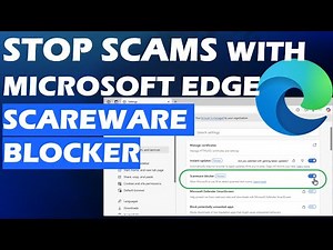 How to enable Edge's Scareware blocker and protect yourself from online scams