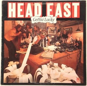 Head East - Gettin' Lucky