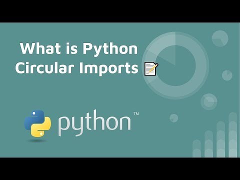What is Python Circular Imports 📝