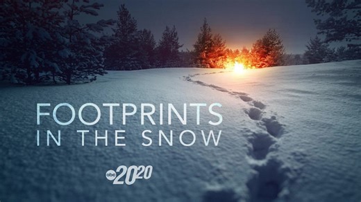 Trailer: 20/20 ‘Footprints in the Snow’ - premieres Feb. 13th at 9/8c on ABC