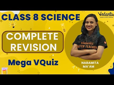 Class 8 Science Complete Revision | Mega Live VQuiz | @Vedantu6-8