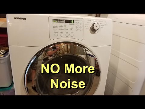 Samsung Dryer Repair - Eliminating the Noise When Running