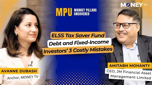 ELSS, Fixed Income Smart Investing Tips | JM Financial Asset Management | Amitabh Mohanty | JM Financial Ltd
