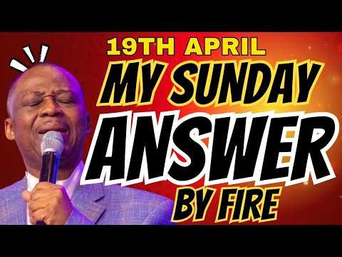 APRIL 19TH, 2026 BEFORE THE ENEMY DOES I COMMAND MY SUNDAY TO ANSWER BY FIRE | DR DK OLUKOYA