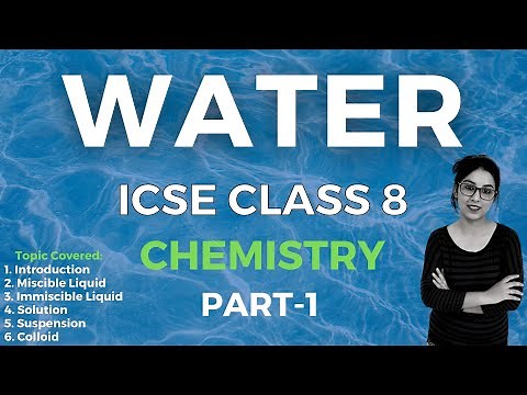 Water | ICSE CLASS 8 Chemistry | Part - 1