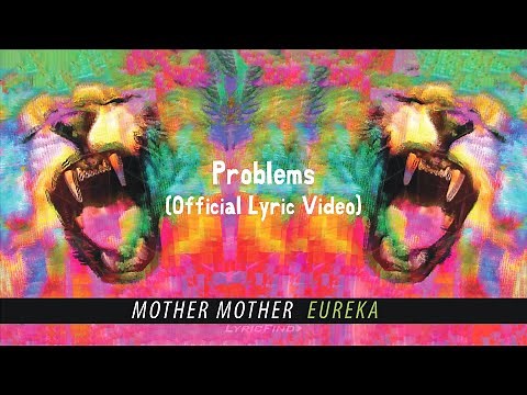 Mother Mother - Problems (Official English Lyric Video)