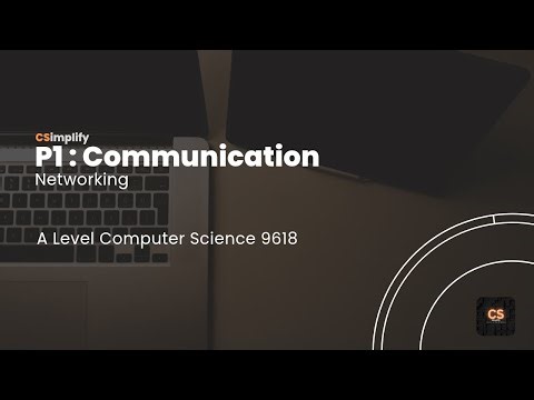 A Level Computer Science (9618) - Paper 1 - Communication - Networking