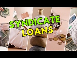 Understanding Syndicate Loans: Key Parties Involved