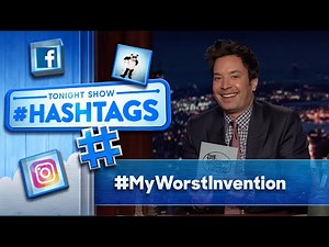 Hashtags: #MyWorstInvention