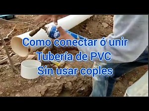 como conectar ó unir tubo de PVC sin coples #drenage #pvc #tubos #conectar #pegar