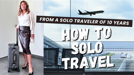 How To Travel Solo As A Woman