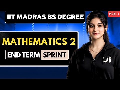 MATHEMATICS 2 in One Shot: All Concepts Covered Part 1 || IIT Madras BS End Term Sprint