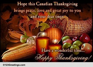 Warm Canadian Thanksgiving Wishes.