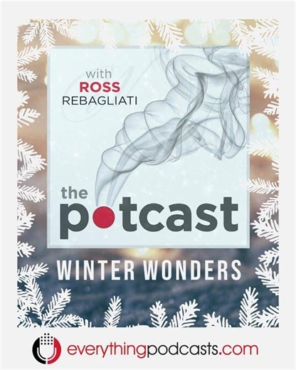Winter Wonders - The Potcast