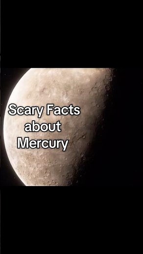 SCARY FACTS About Mercury🪐