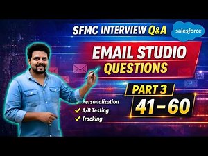 Salesforce Marketing Cloud Interview Questions Part 3 | Email Studio | SFMC Tutorial (41–60)
