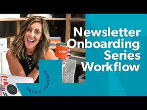 Set Up a Newsletter Welcome Workflow in HubSpot