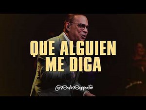 Gilberto Santa Rosa - Que Alguien Me Diga (LETRA)